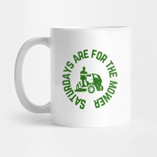 Saturdays are for the Mower Mug